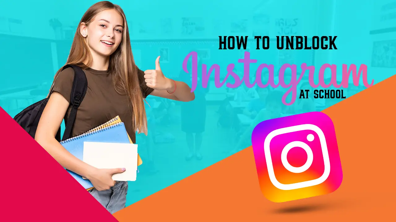 Instagram Unblocked: How to Access Instagram from Anywhere